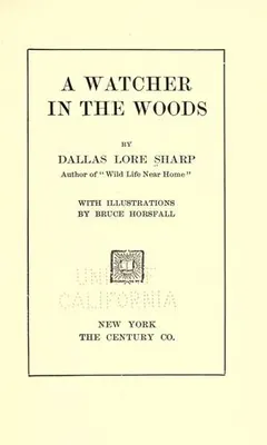 A watcher in the woods by Dallas Lore Sharp