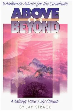 Above and beyond by Jay Strack