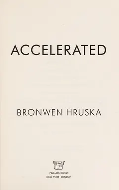 Accelerated by Bronwen Hruska