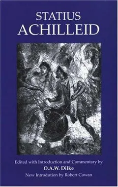 Achilleis by Publius Papinius Statius