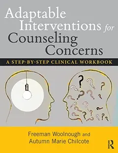 Adaptable Interventions for Counseling Concerns by Freeman Woolnough