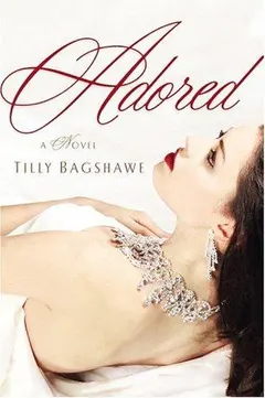 Adored by Tilly Bagshawe