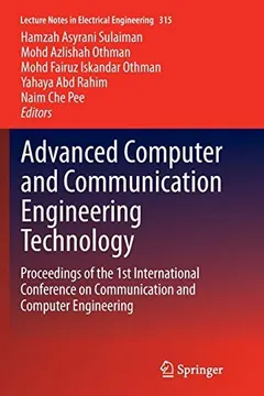 Advanced Computer and Communication Engineering Technology by Hamzah Asyrani Sulaiman