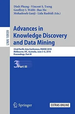 Advances in Knowledge Discovery and Data Mining by Dinh Phung