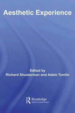 Aesthetic experience by Richard Shusterman