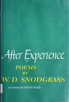 After experience by W. D. Snodgrass