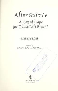 After suicide by E. Betsy Ross