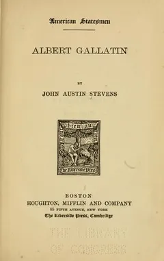 Albert Gallatin by John Austin Stevens