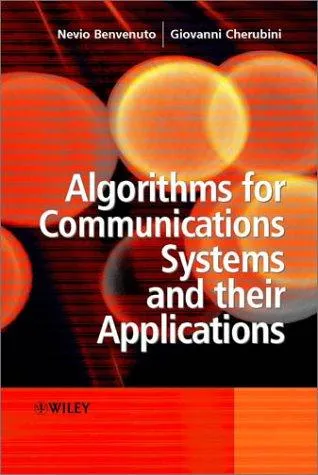 Algorithms for communications systems and their applications