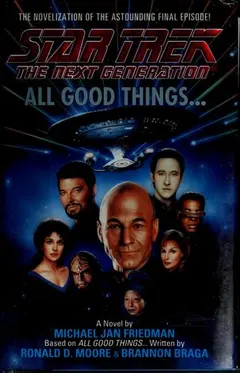 All Good Things… by Michael Jan Friedman