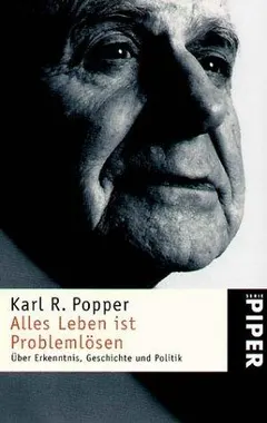 All Life is Problem Solving by Karl Popper