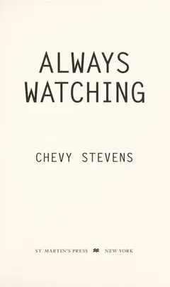 Always watching by Chevy Stevens