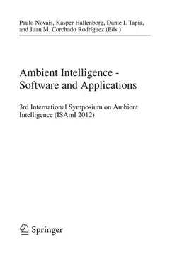 Ambient Intelligence - Software and Applications by Paulo Novais