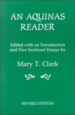 An Aquinas reader by Thomas Aquinas