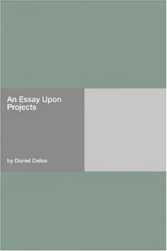 An essay upon projects by Daniel Defoe