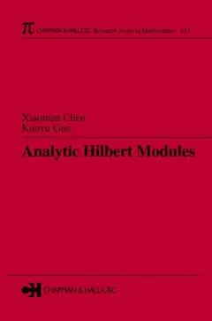 Analytic Hilbert modules by Xiaoman Chen
