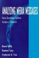 Analyzing media messages by Daniel Riffe