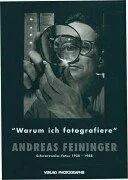 Andreas Feininger by Andreas Feininger