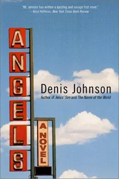Angels by Denis Johnson