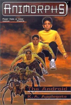 Animorphs - The Android by Katherine Applegate