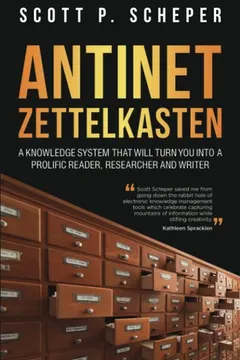 Antinet Zettelkasten by Scott Scheper