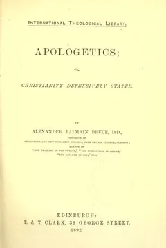 Apologetics by Alexander Balmain Bruce