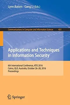 Applications and Techniques in Information Security by Lynn Batten
