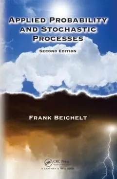 Applied Probability and Stochastic Processes by Frank Beichelt