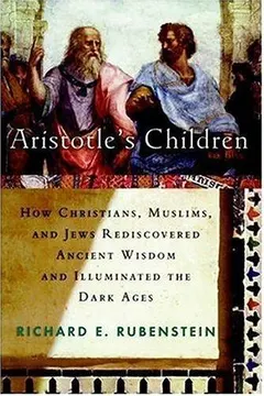 Aristotle's Children by Richard E. Rubenstein