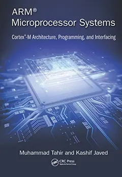 ARM Microprocessor Systems by Muhammad Tahir