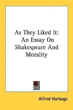 As they liked it by Alfred Harbage