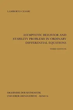 Asymptotic behavior and stability problems in ordinary differential equations by Lamberto Cesari