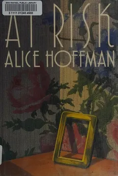 At Risk by Alice Hoffman