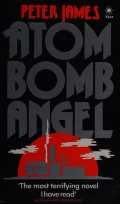 Atom bomb angel by Peter James
