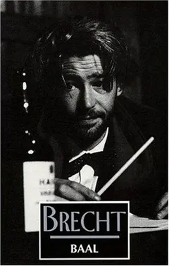 Baal by Bertolt Brecht