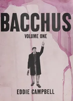 Bacchus by Eddie Campbell