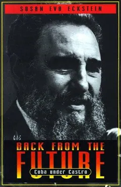 Back From the Future by Susan Eckstein
