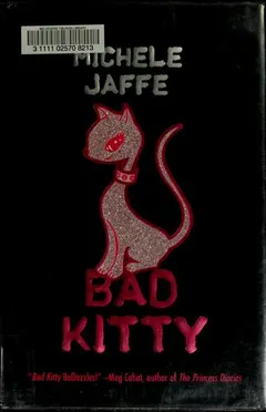 Bad kitty by Michele Jaffe