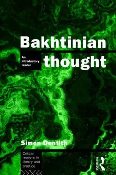 Bakhtinian Thought by Simon Dentith