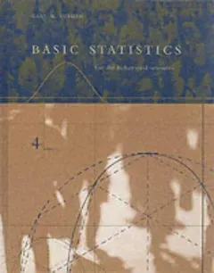 Basic statistics for the behavioral sciences by Gary W. Heiman