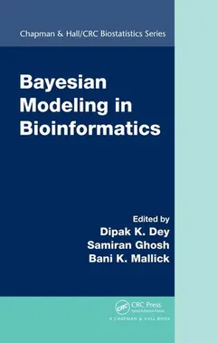 Bayesian modeling in bioinformatics by Dipak K. Dey