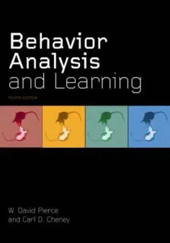Behavior Analysis and Learning by W. David Pierce