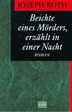 Beichte eines Mörders by Joseph Roth