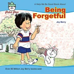 Being Forgetful by Joy Berry
