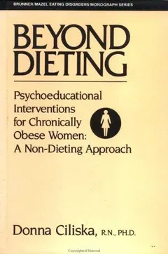 Beyond dieting by Donna Ciliska