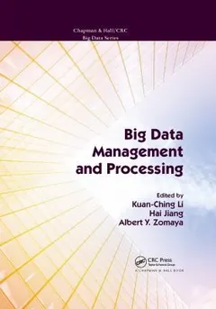 Big Data Management and Processing by Kuan-Ching Li