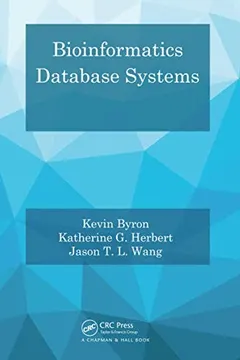 Bioinformatics Database Systems by Jason T. L. Wang