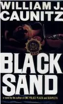 Black sand by William J. Caunitz