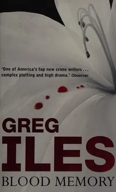 Blood Memory by Greg Iles