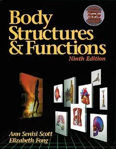 Body structures & functions by Ann Senisi Scott